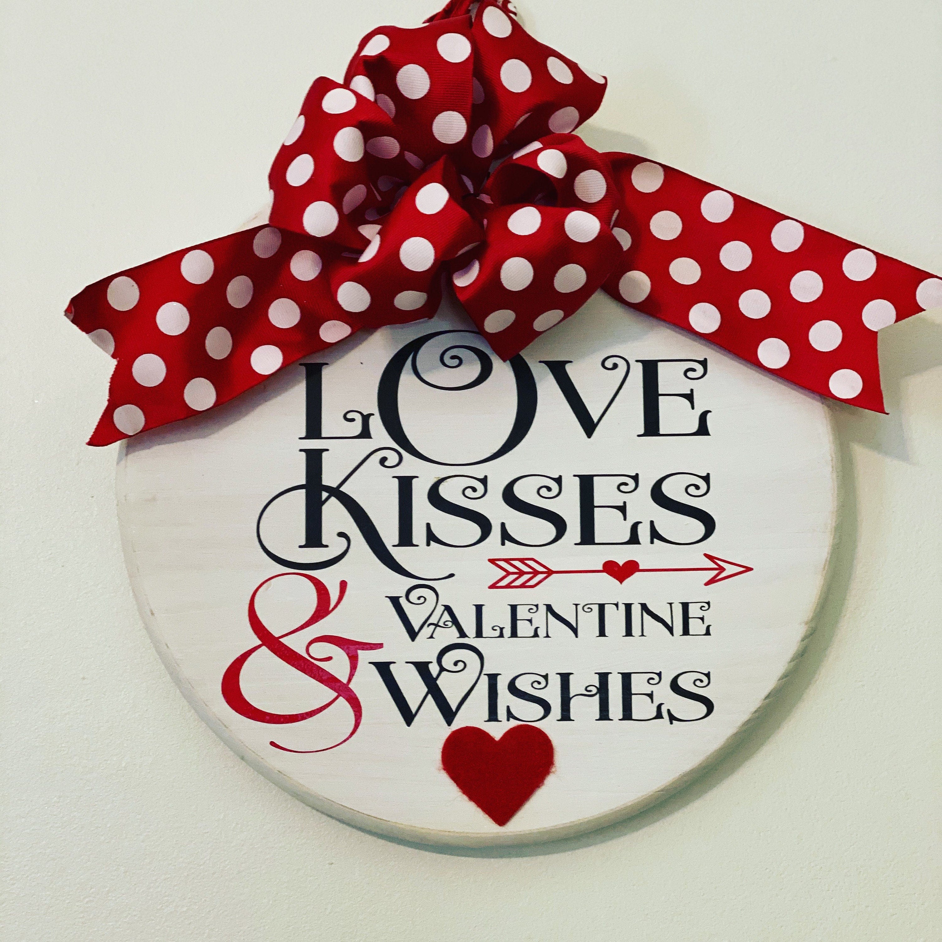 Love Kisses and Valentine Wishes - 12" Round - Door / Wall Sign