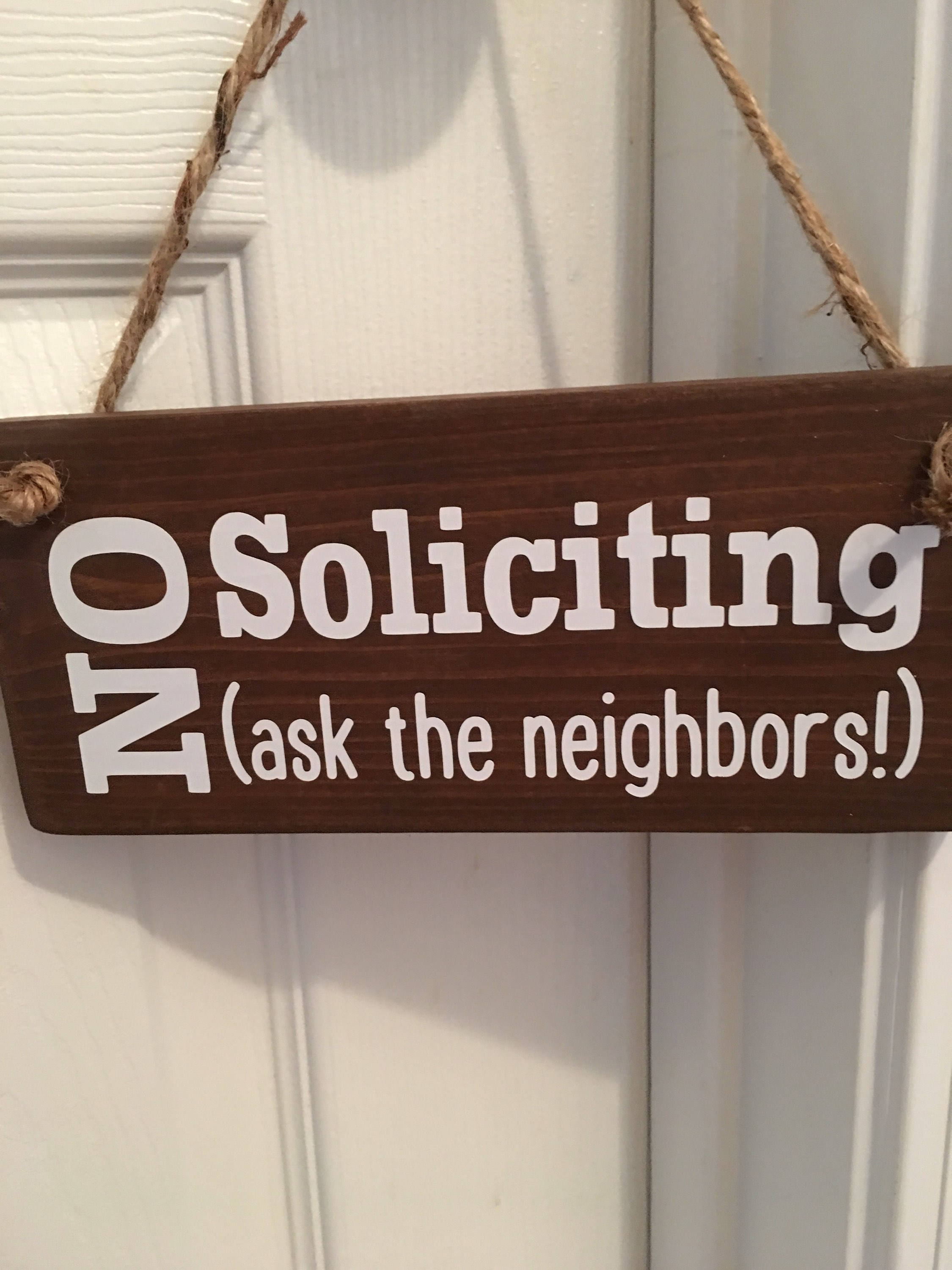 Fun | No Soliciting | Ask The Neighbors | Front Door Sign | Door Hanger