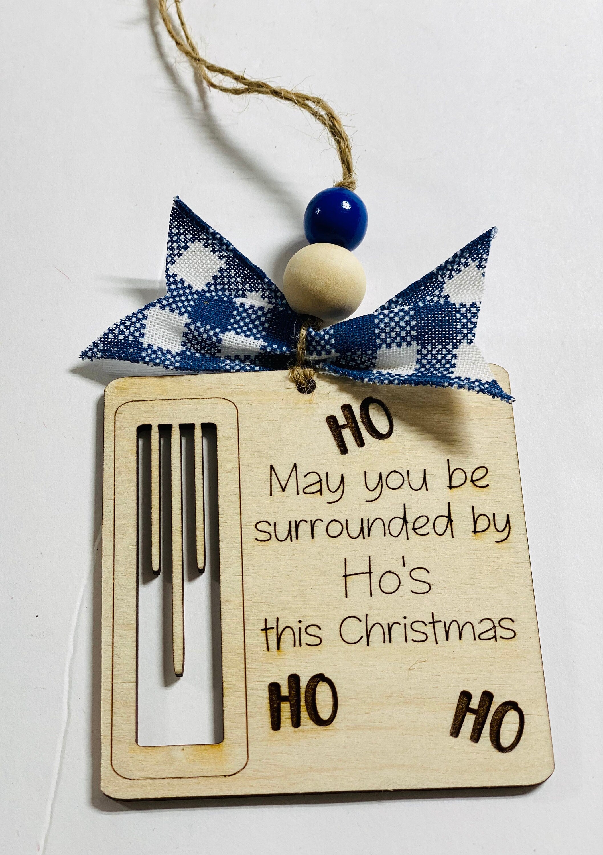 May You Be Surrounded By Ho’s - Christmas Money Holder - Wooden Ornament