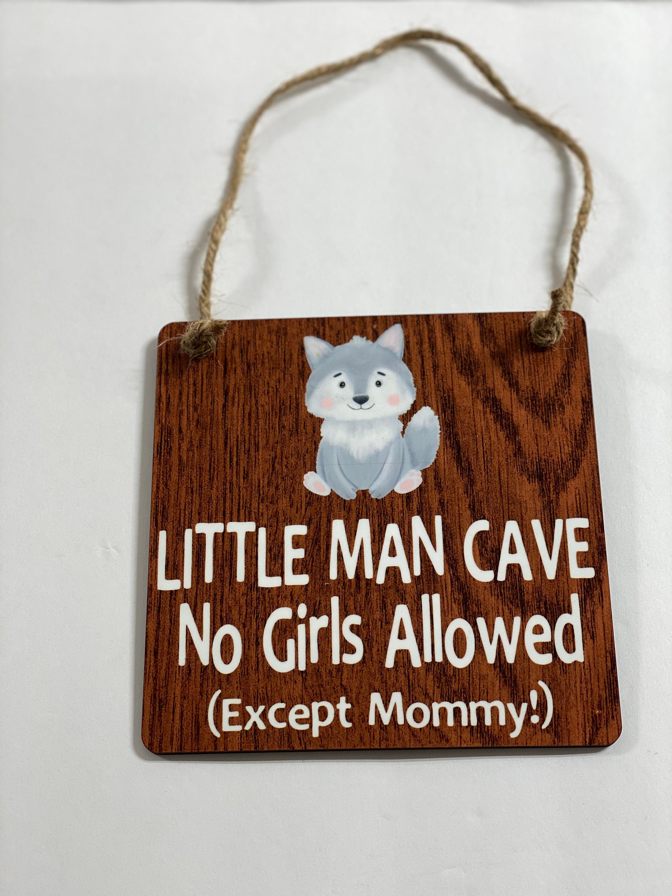 Adorable Rustic Baby Wolf Little Man Cave No Girls Allowed (Except Mommy!) ™ With Mustache Wooden Door Sign for Little Boys Room / Nursery