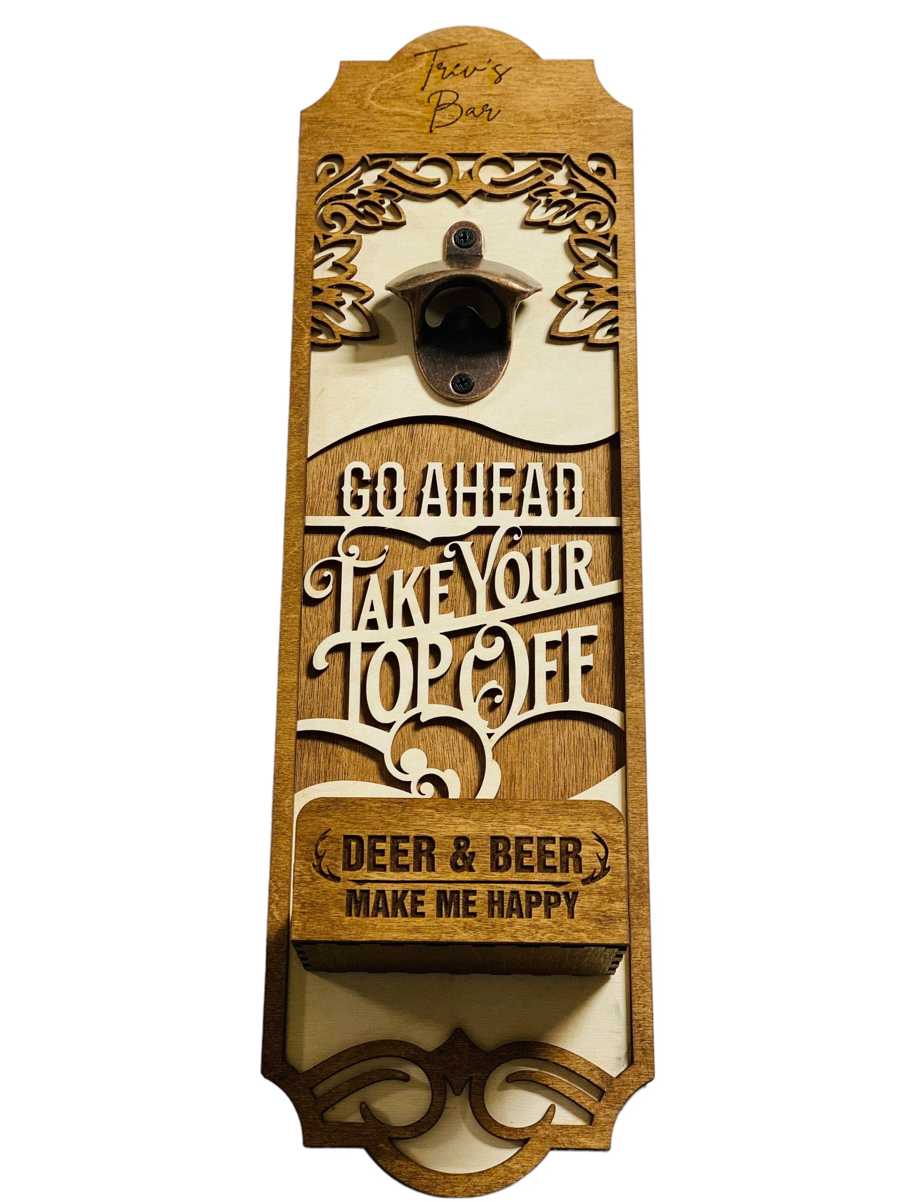 Take Your Top Off | Layered Wooden | Man Cave | Pool  | Personalized Bottle Opener Sign | Gift for Him | Dad | Father’s Day