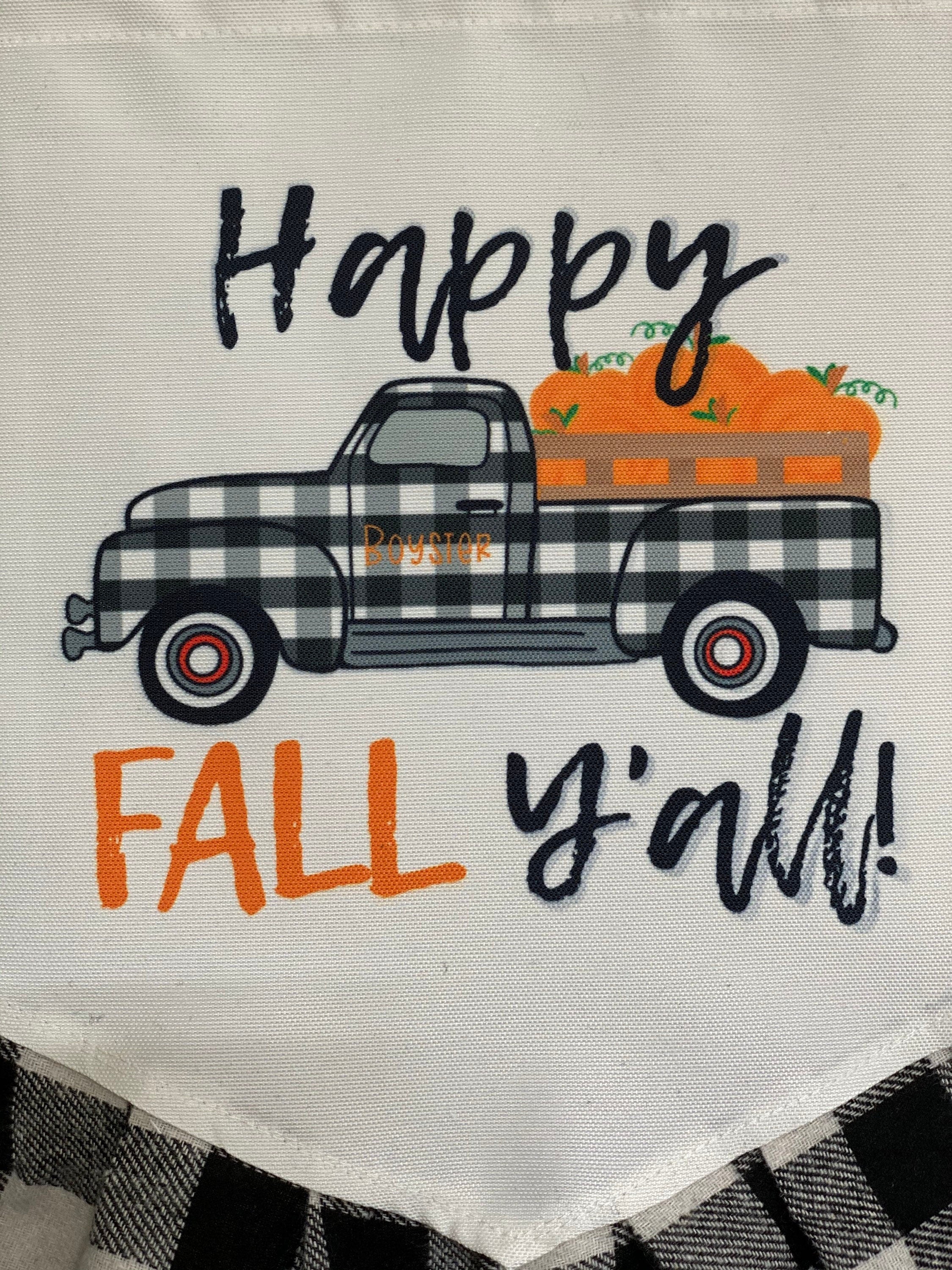 Happy Fall Y’all - Personalized Truck - Garden Flag - Wall Door Hanger - Black White Buffalo Plaid