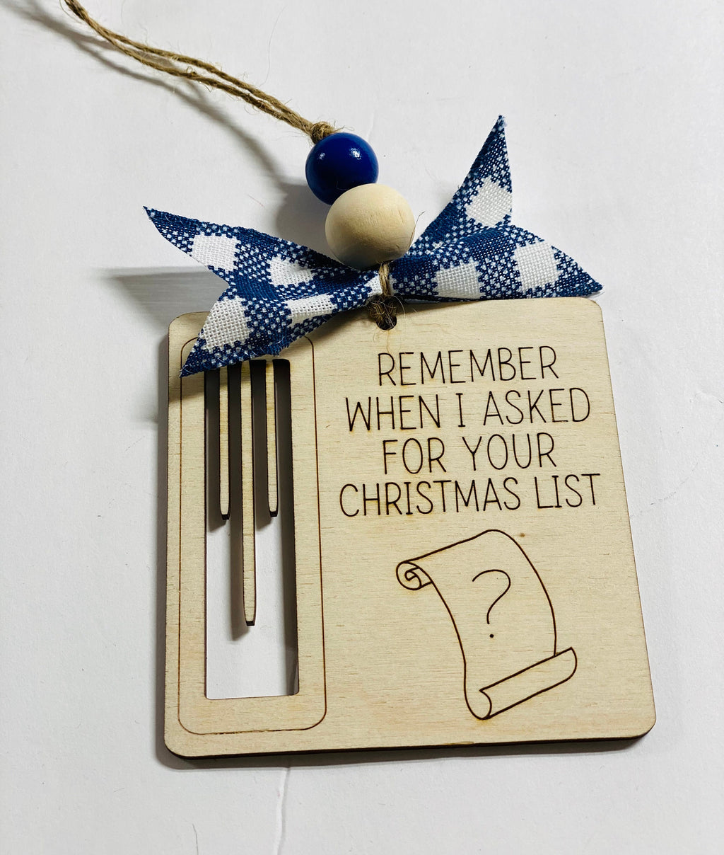 Remember When I Asked For Your Xmas List - Christmas Money Holder - Wooden Ornament