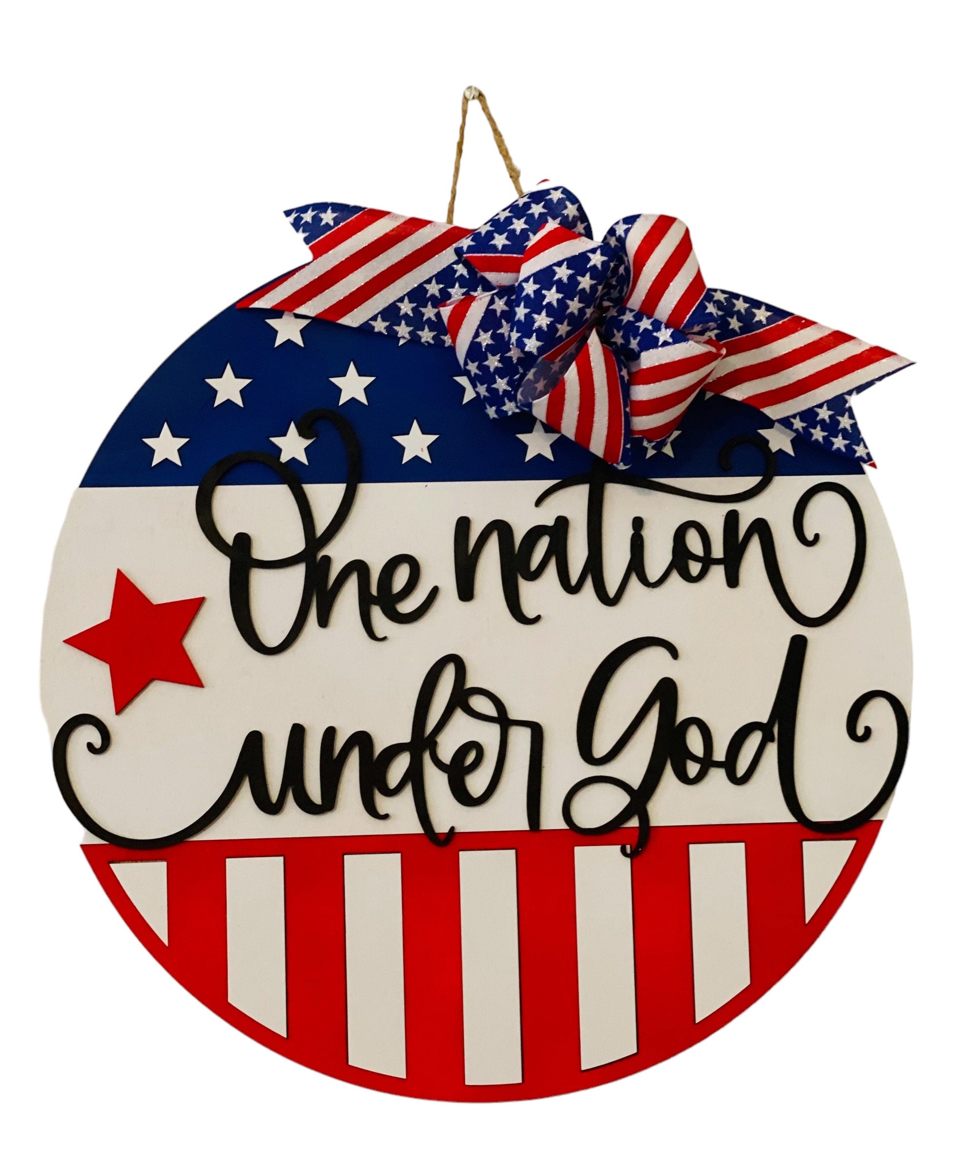 18" Round | Wooden | Fourth of July | Memorial Day | One Nation Under God | Door Sign / Wreath