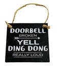 Fun - Doorbell Broken Yell Ding Dong Really Loud - Front Door - Rustic Sign - Door Hanger