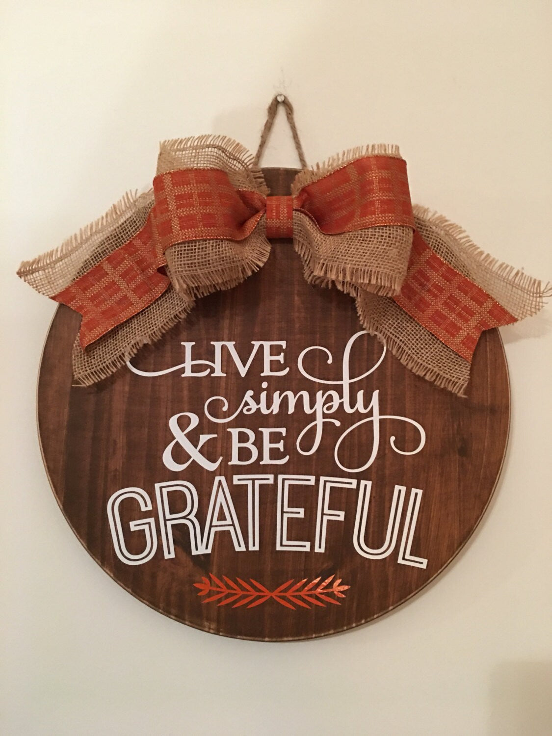 18" Round Wooden "Live Simply and be Grateful" Door Sign / Wreath