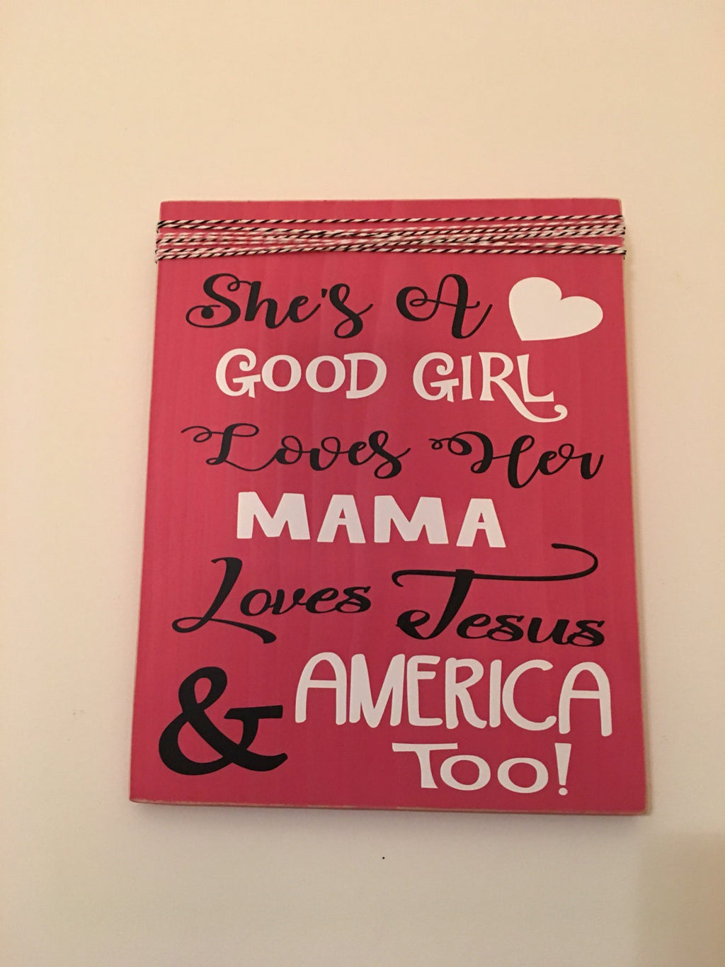 She's A Good Girl Loves Her Mama Nursery / Little Girl Room Rustic Wooden Wall Sign