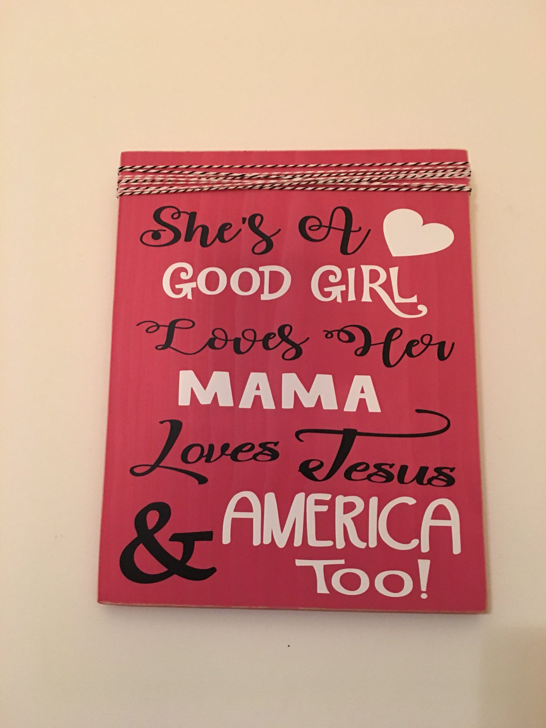 She's A Good Girl Loves Her Mama Nursery / Little Girl Room Rustic Wooden Wall Sign