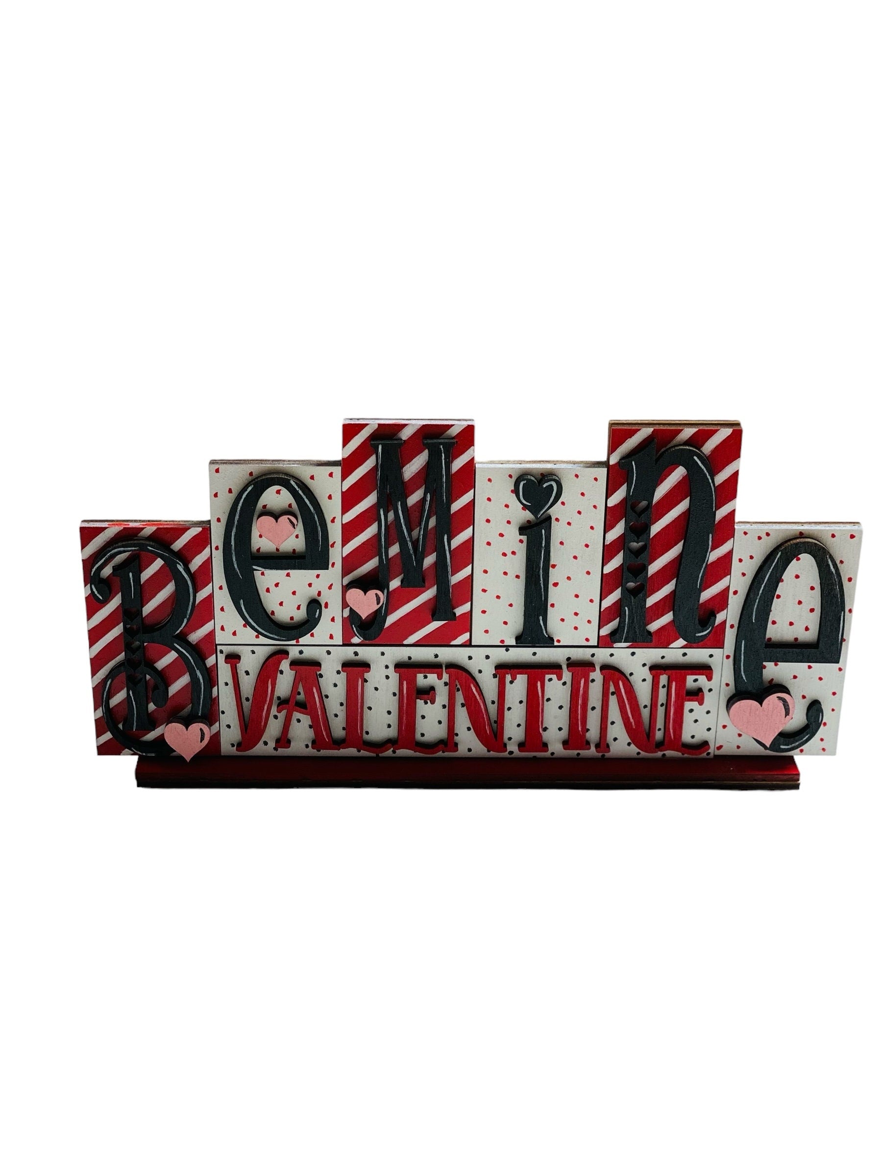 Be Mine | Block Sign | Valentine’s Valentines Day | Winter | Decorative | Shelf Sitter