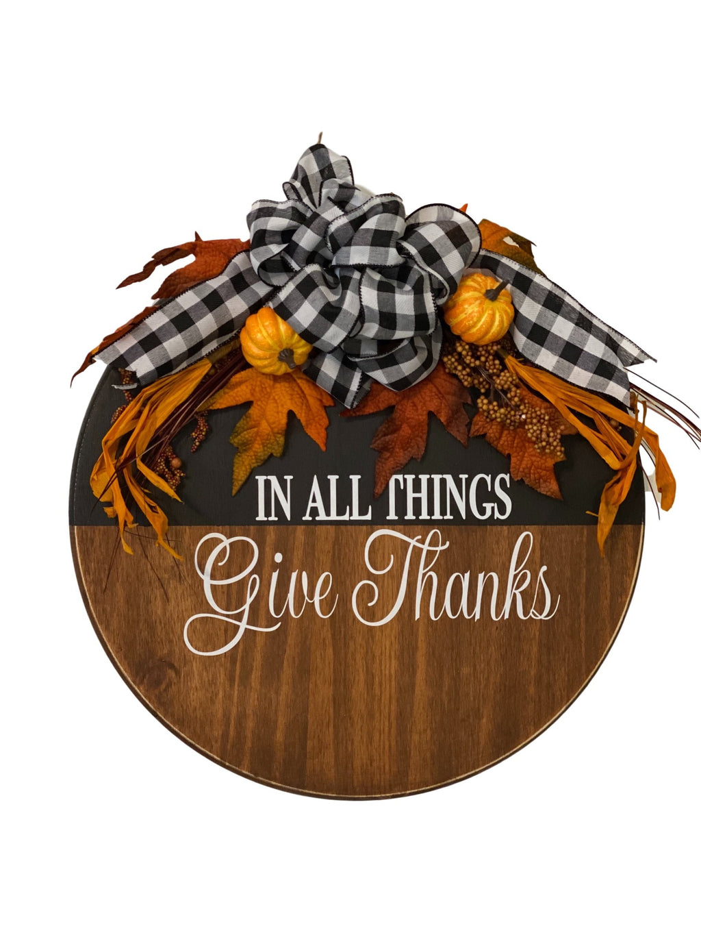 In All Things Give Thanks - Thanksgiving - Fall - 18" Wooden Round -  Door Sign / Wreath