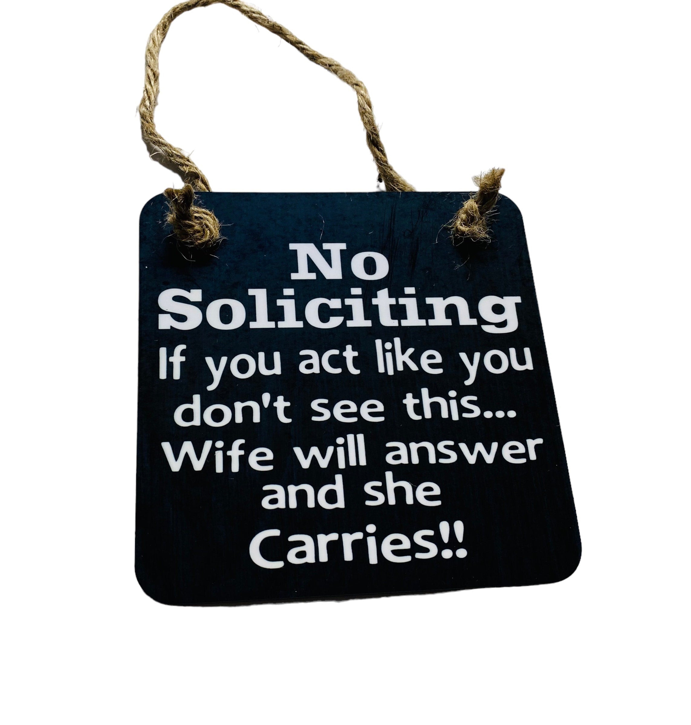Fun | No Soliciting | Wife Carries | Front Door Sign | Door Hanger