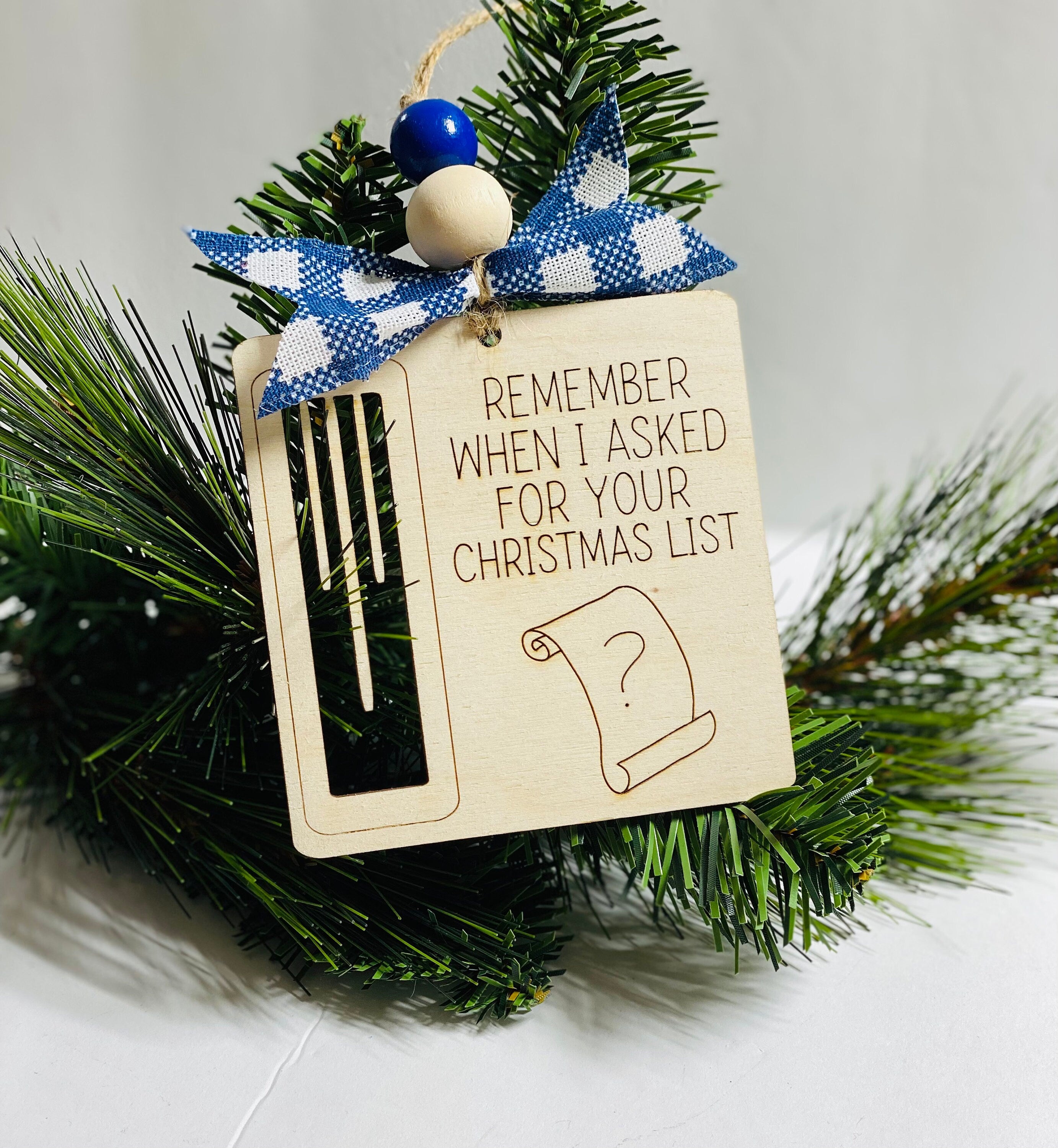 Remember When I Asked For Your Xmas List - Christmas Money Holder - Wooden Ornament