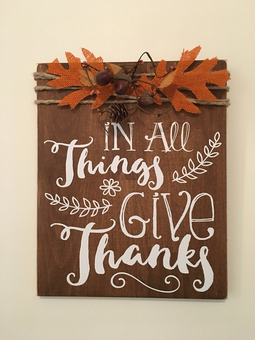 In All Things Give Thanks Rustic Wooden Fall / Thanksgiving Sign