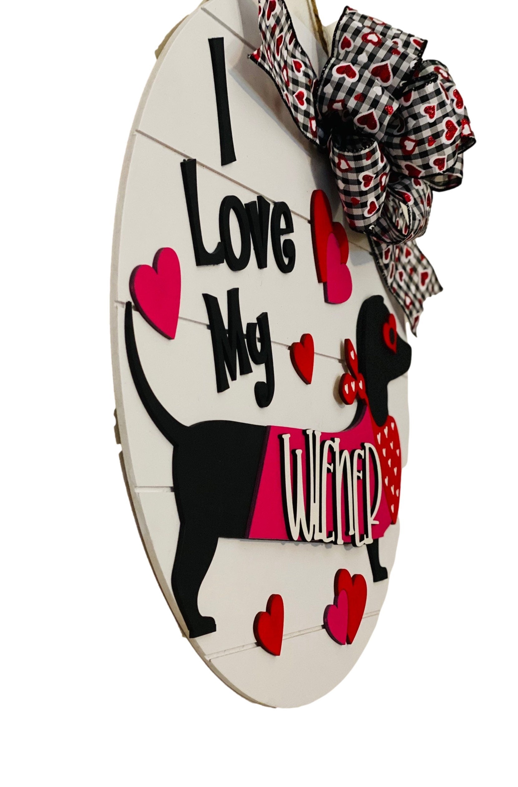 I Love My Wiener - Valentines Valentine’s Day Decor - Dachshund - Doxie Dog - Wooden Door Sign / Wreath