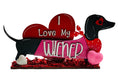 I Love My Wiener | Valentine’s Valentines Day | Dog Dachshund Doxie | Winter | Decorative | Shelf Sitter