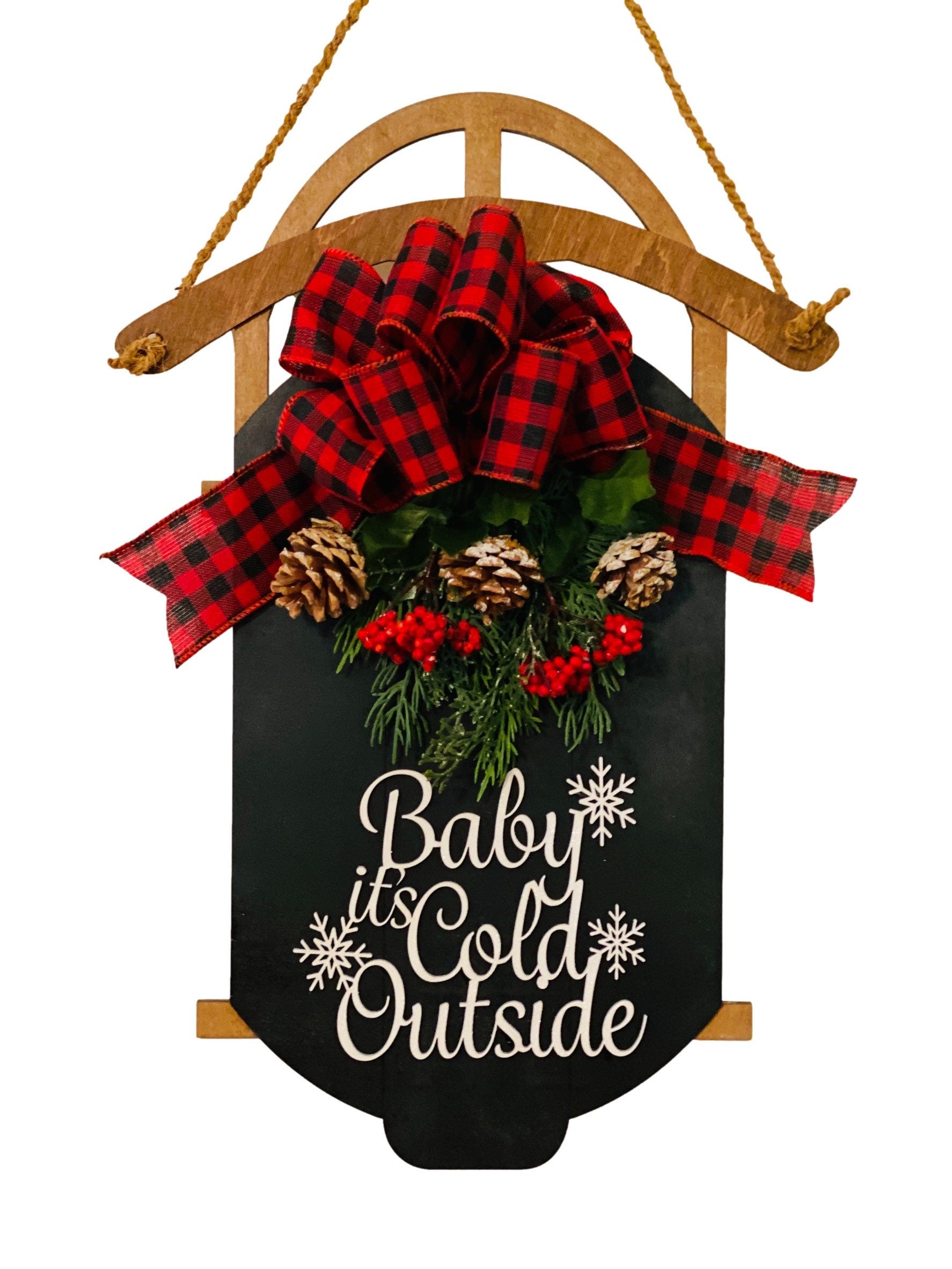 Baby It’s Cold Outside - Wooden - Brown Black - Red Black Buffalo Plaid - Sled Door Hanger - Wreath