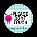 Please Don't Touch - Turquoise Pink - Germ Tag - Stroller CarSeat - Baby Newborn Preemie - Baby Shower Gift