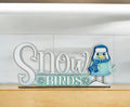 Snowbirds | Snow | Winter | Christmas | Decorative | Shelf Sitter