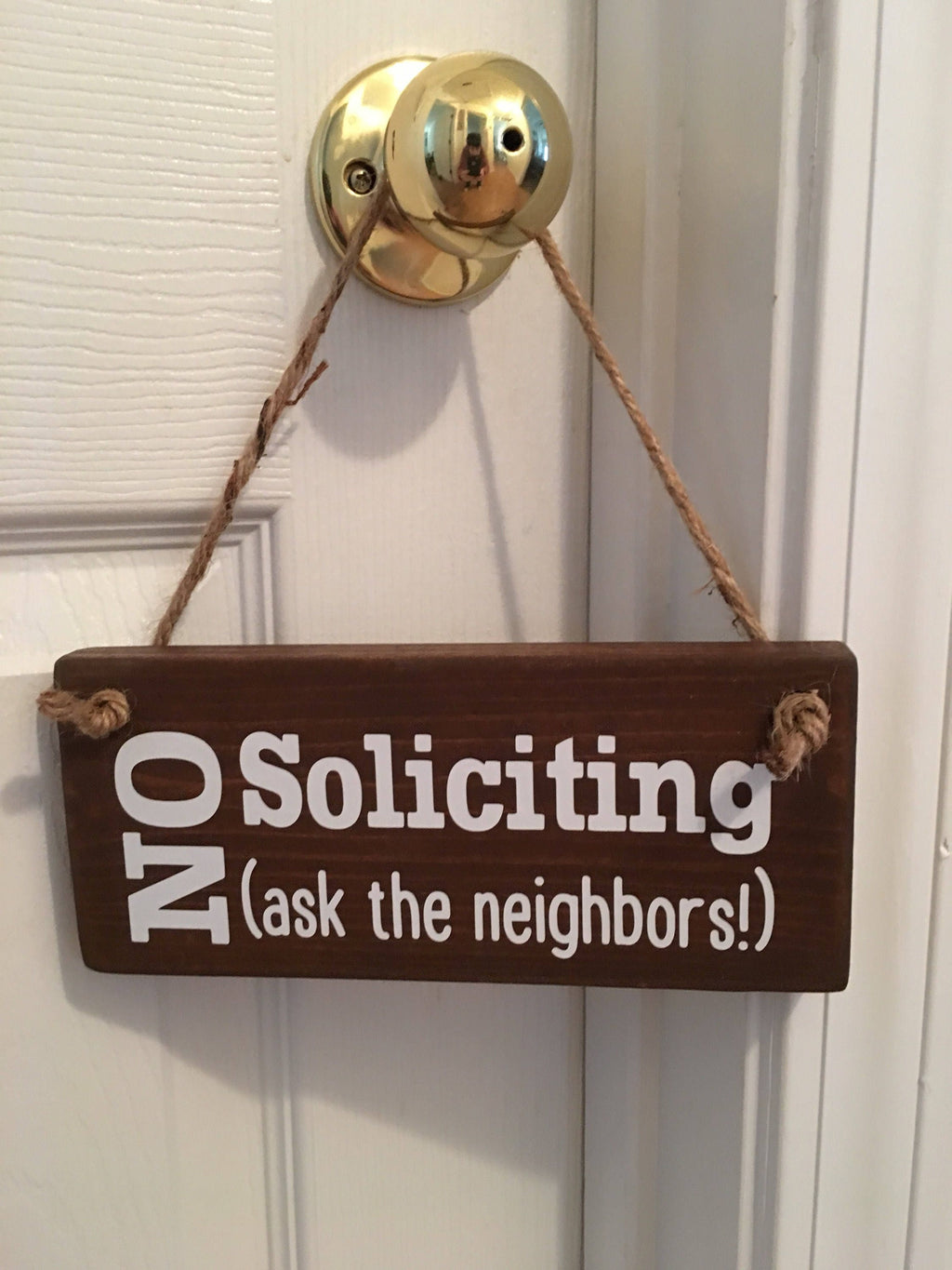 Fun | No Soliciting | Ask The Neighbors | Front Door Sign | Door Hanger