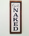 Rustic White Wooden Framed Get Naked Bathroom Sign