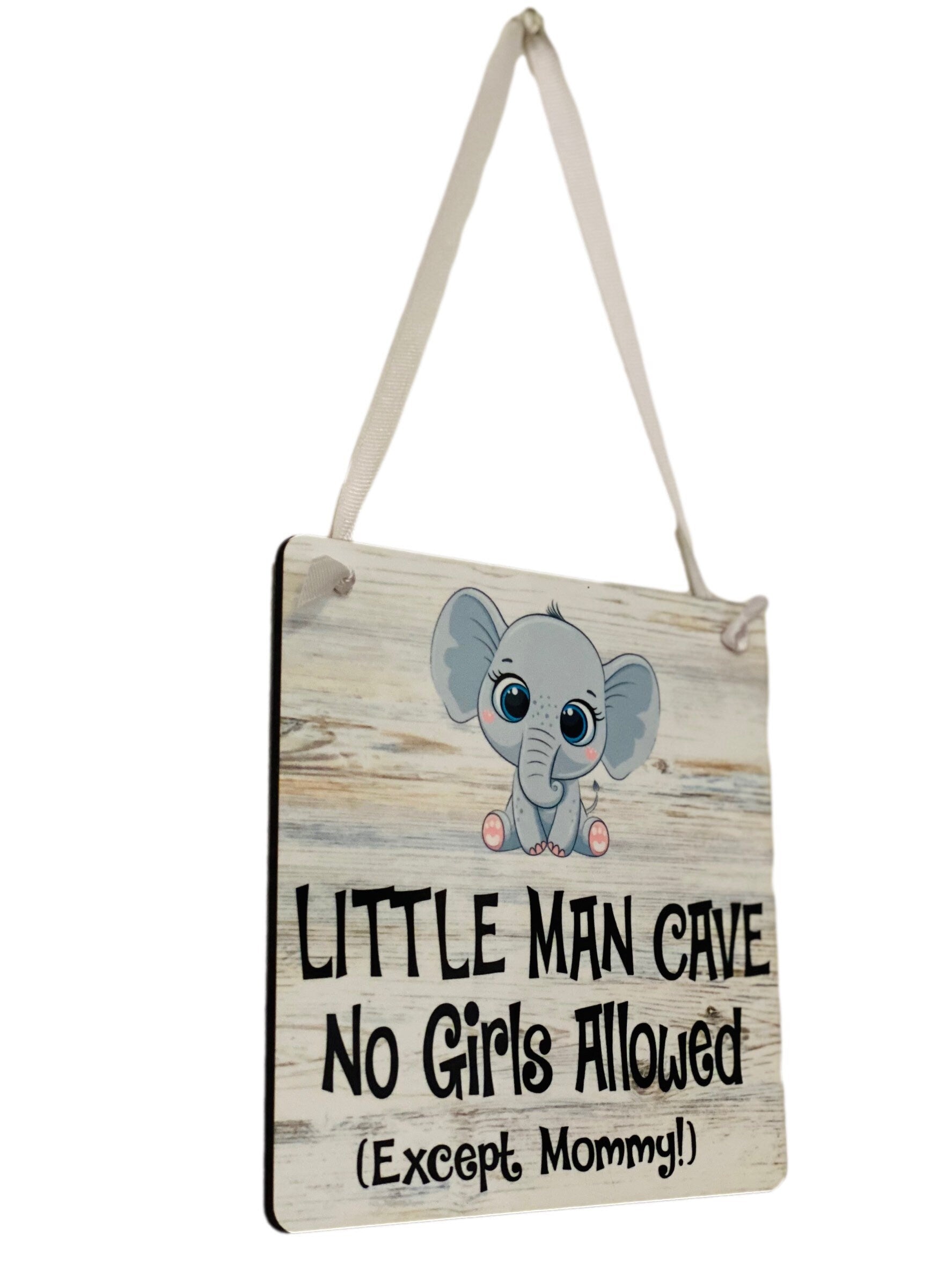 Adorable | Off White | Little Man Cave No Girls Allowed (Except Mommy!) ™ With Elephant | Wooden Door Sign for Little Boys Room / Nursery