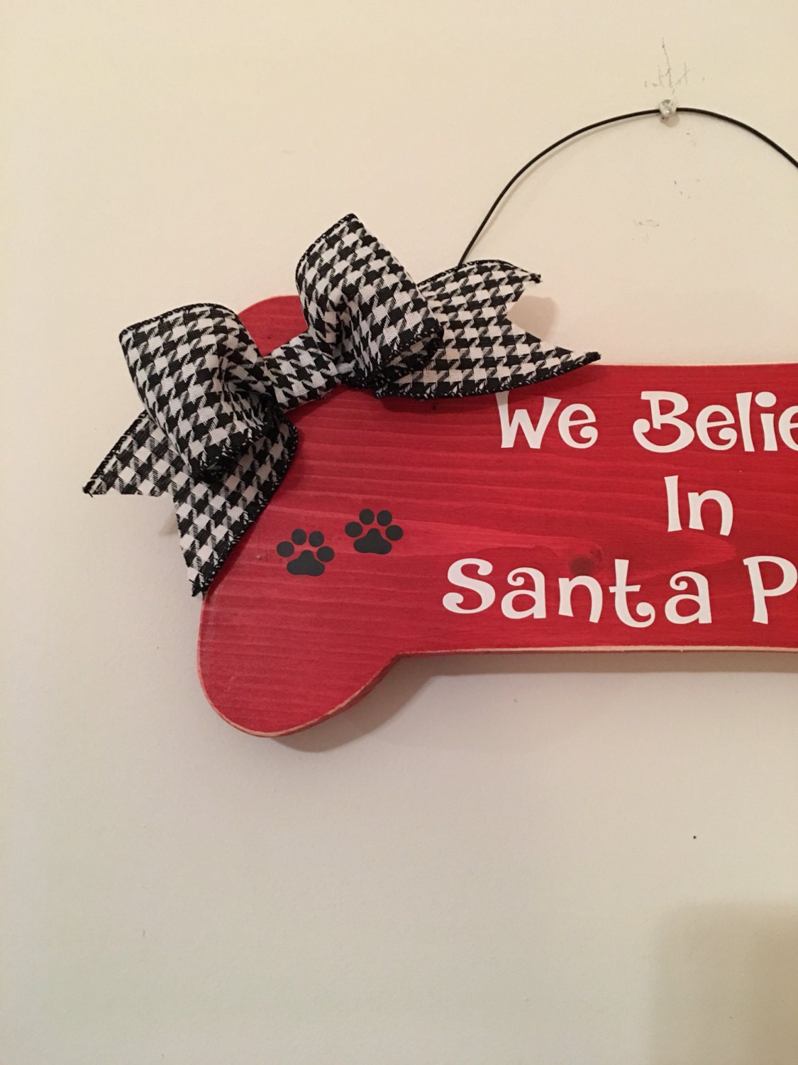 We Believe in Santa Paws Bone shaped Christmas / Dog Decorative Wall Sign FREE SHIPPING