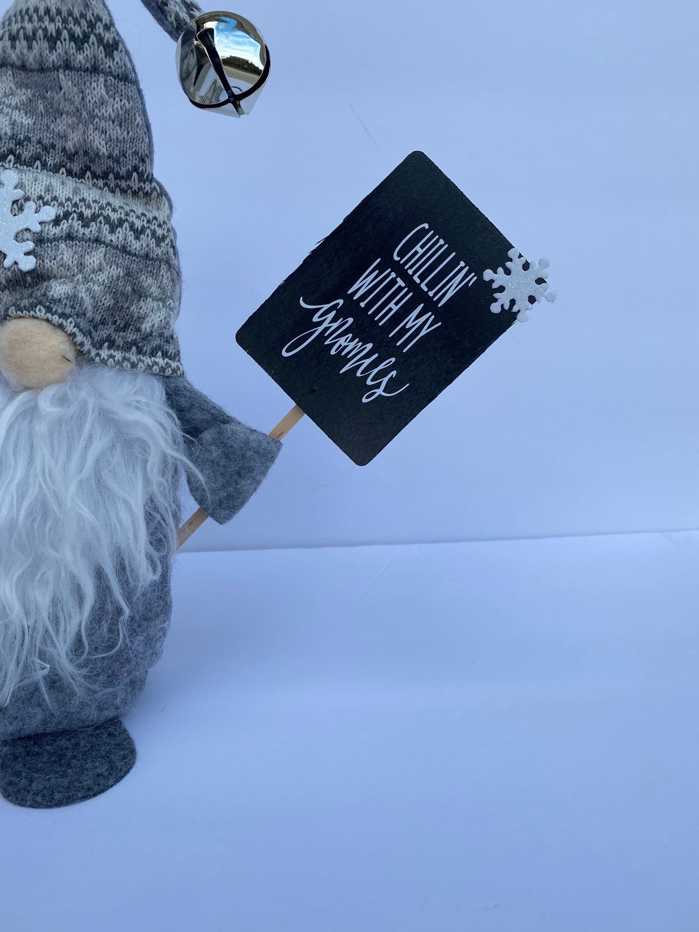 Christmas Gnome - Chillin With My Gnomies -  Gnome with Sign