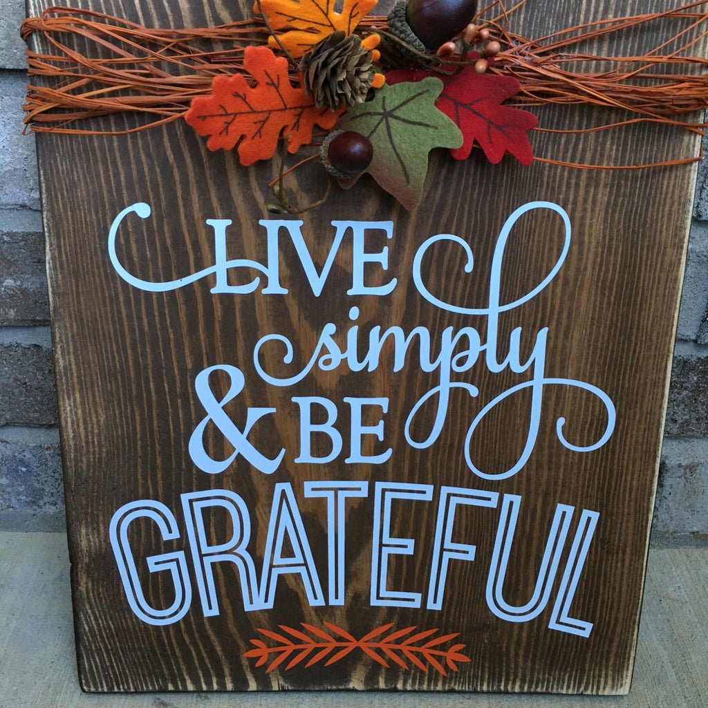 11" x 14" Live Simply & Be Grateful Rustic Wooden Fall / Thanksgiving Sign