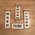 Rustic Set of 4 White Wooden Bathroom / Spa Signs  "Wash Brush Floss Flush"