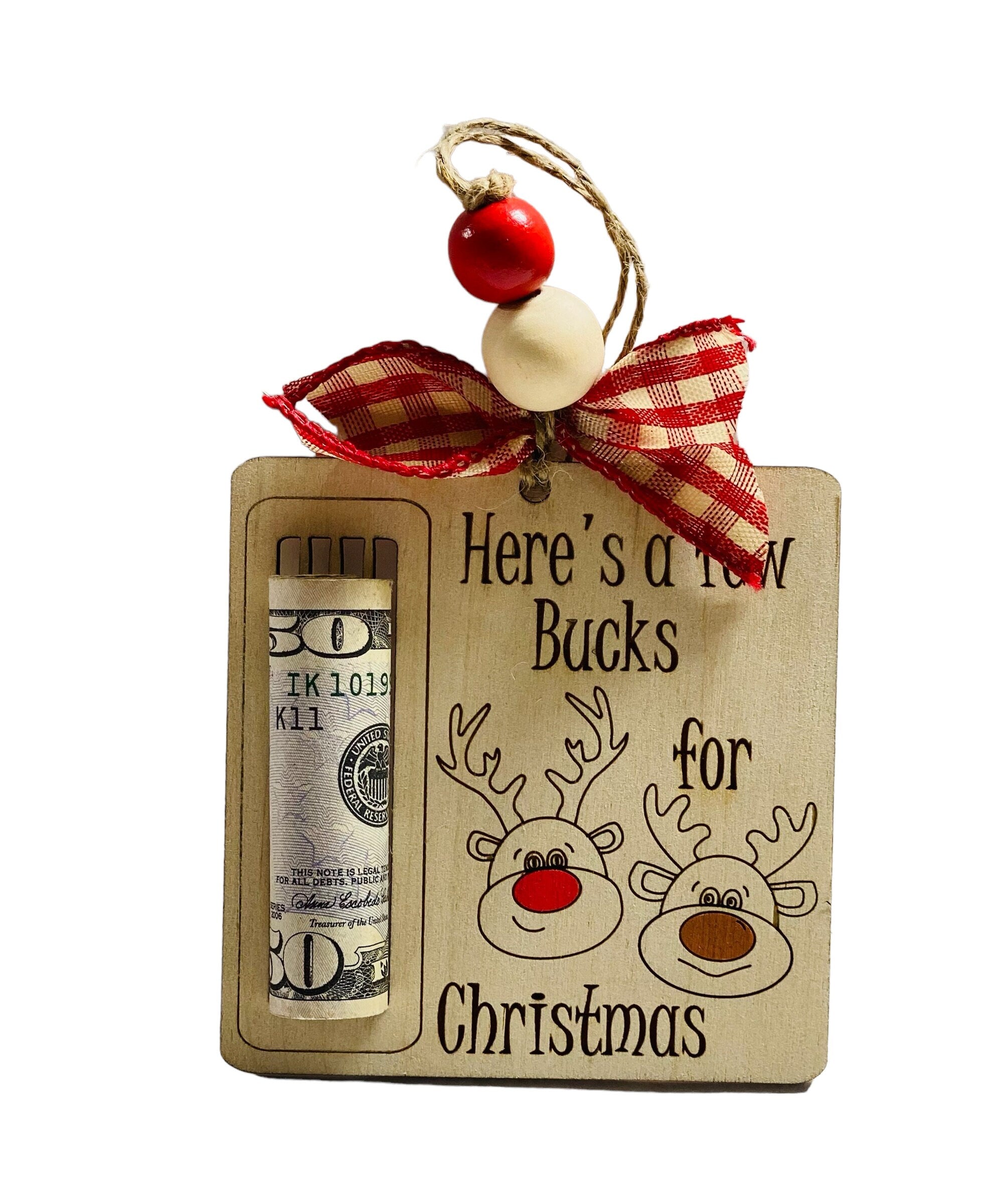 Here’s A Few Bucks for Christmas  - Money Holder - Wooden Ornament