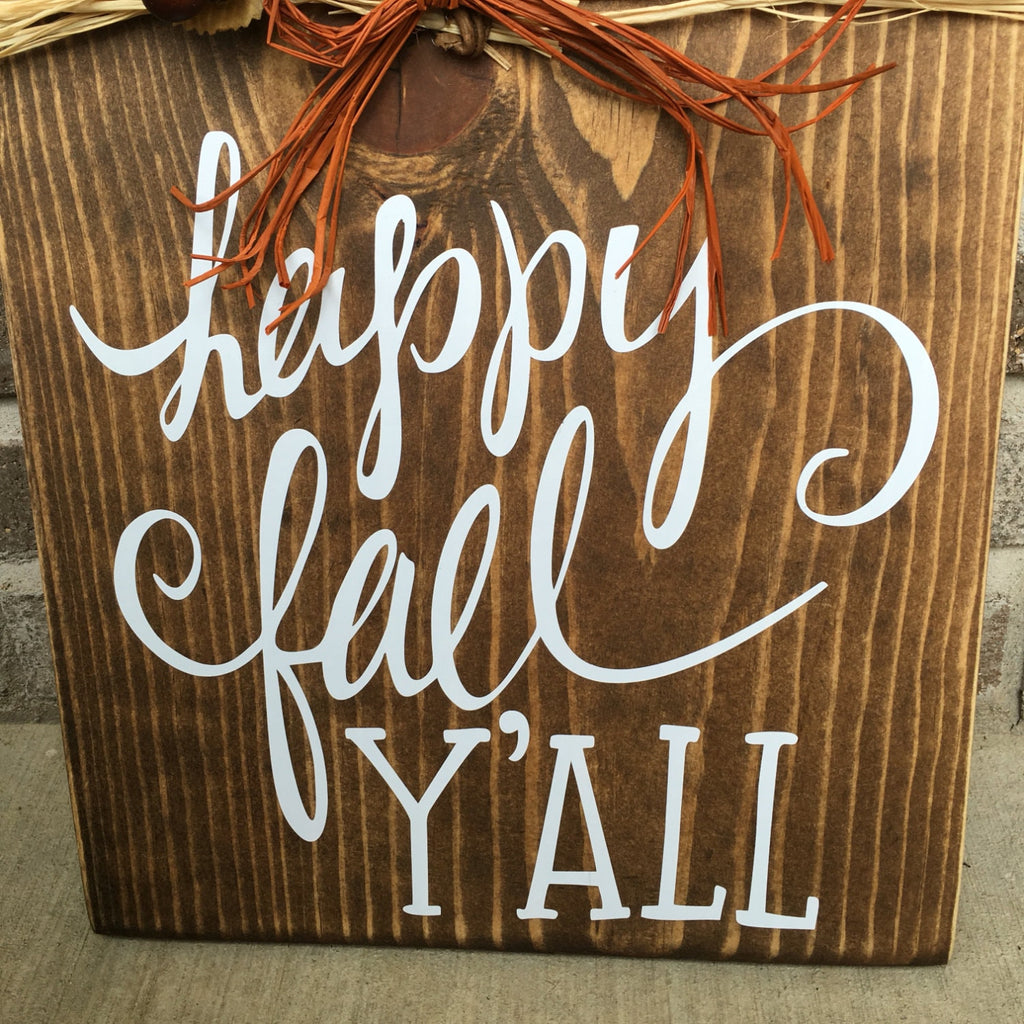 Happy Fall Ya'll - Rustic Wooden - Fall - Sign