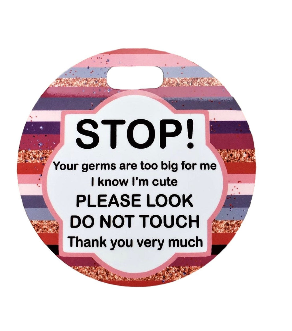 Stop Don't Touch - Striped - Germ Tag - Stroller CarSeat - Baby Newborn Preemie - Baby Shower Gift