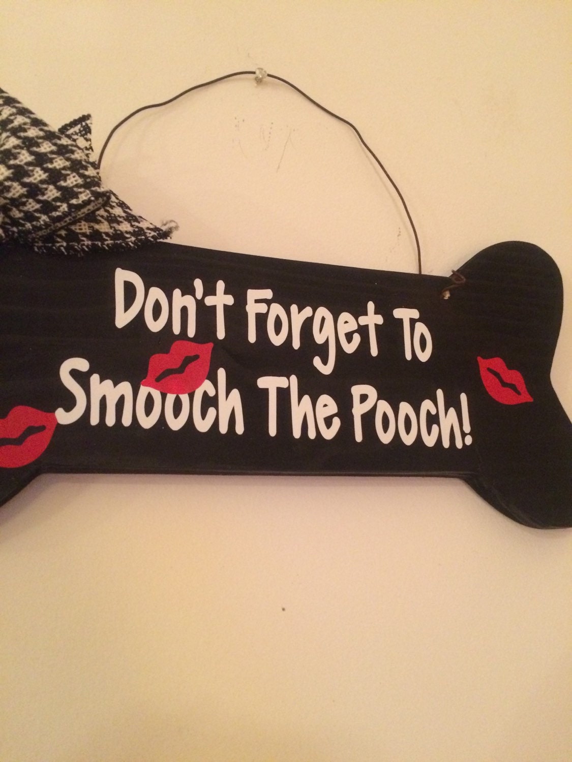Don't Forget to Smooch the Pooch / Dog Black Bone shaped Valentine's Day Dog Decorative Wall Sign FREE SHIPPING