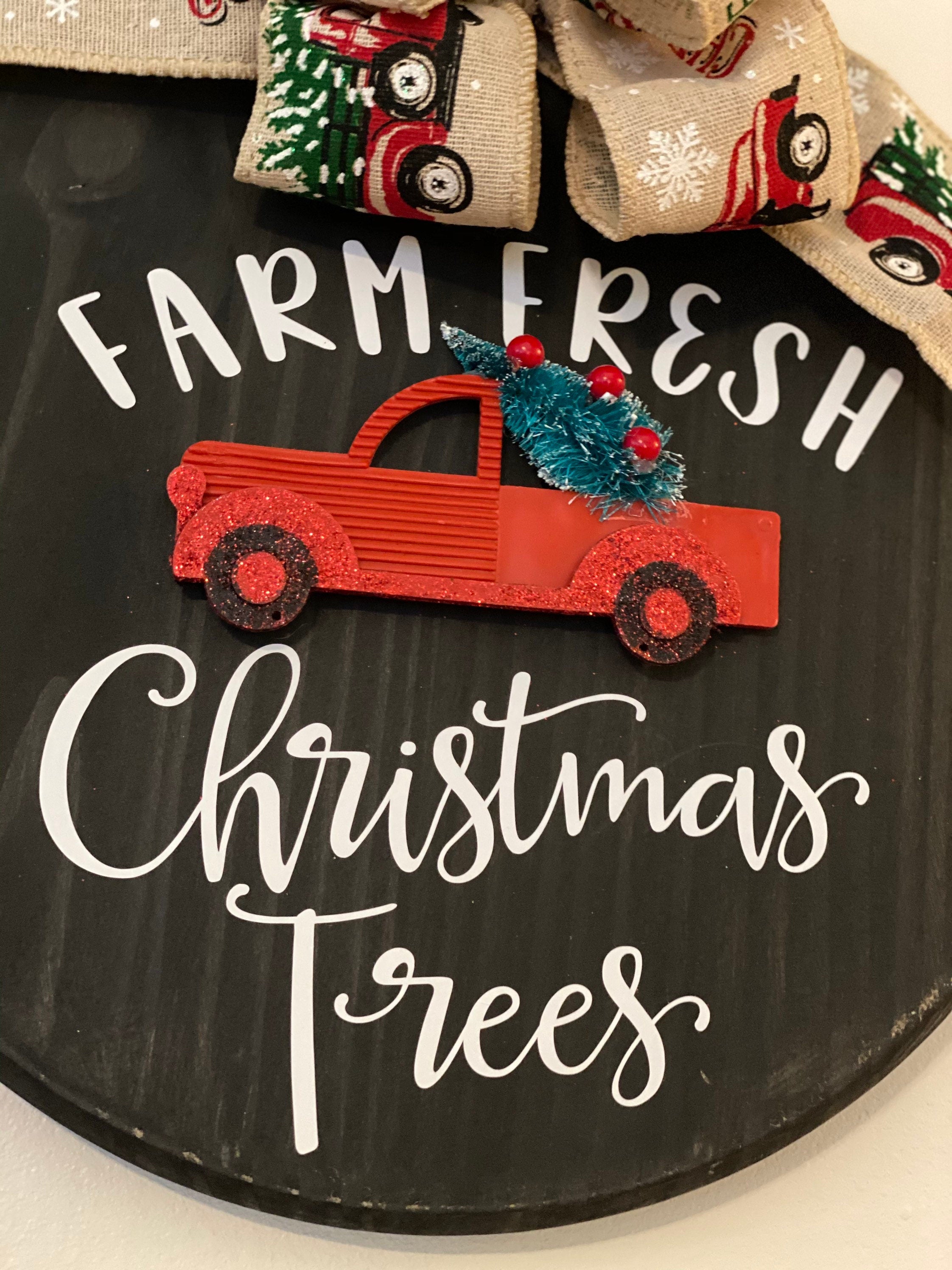 Farm Fresh Christmas Trees - Red Truck - Wooden 12” Round - Christmas / Winter - Door Sign / Wreath