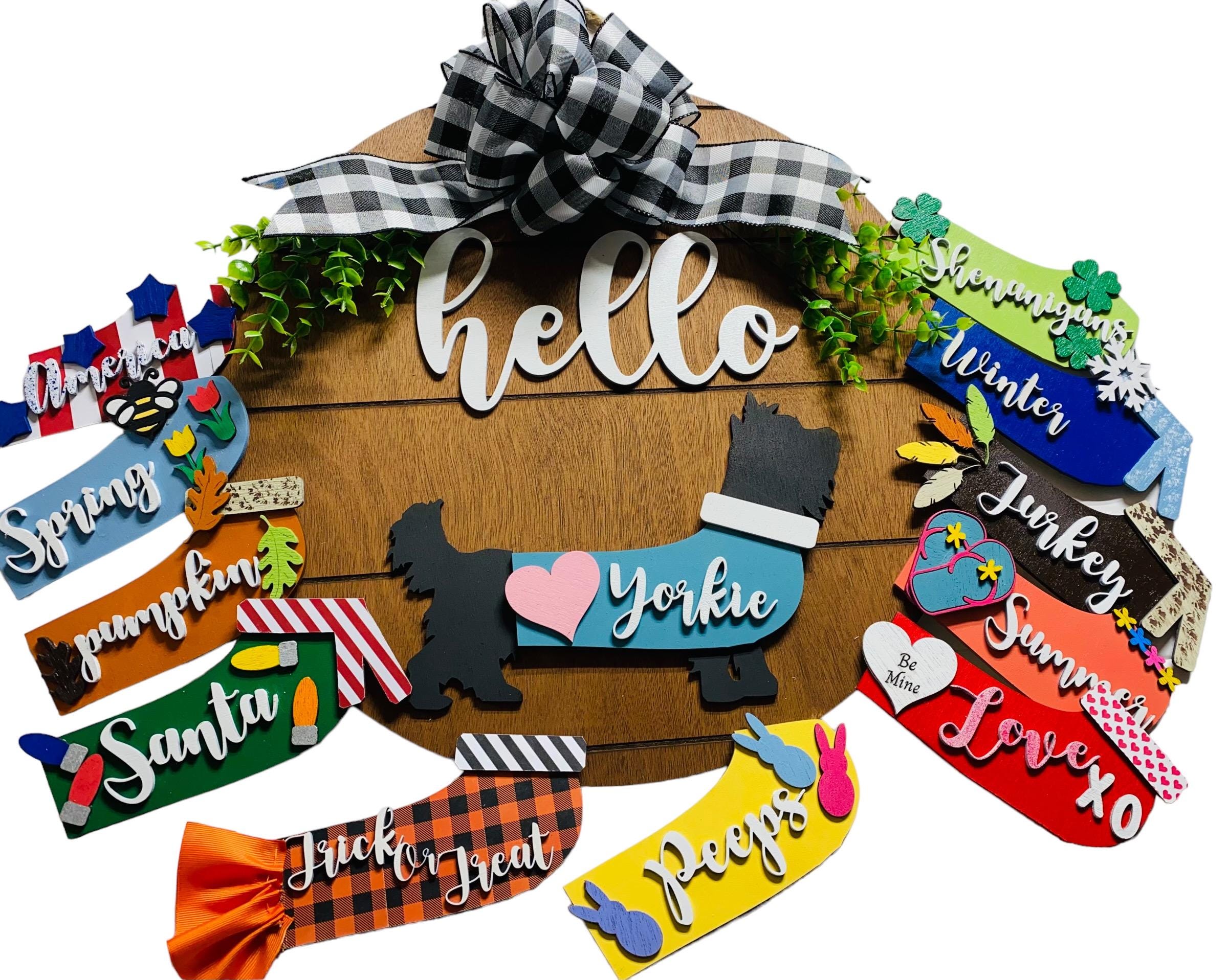 Hello Yorkie - Interchangeable Holidays Seasons - Large Round Wooden Shiplap Door Hanger / Wreath/Sign - Gift Mom