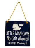 Adorable | Little Man Cave No Girls Allowed (Except Mommy!) ™  | Whale Nautical | Wooden Door Sign | Little Boys Room | Nursery
