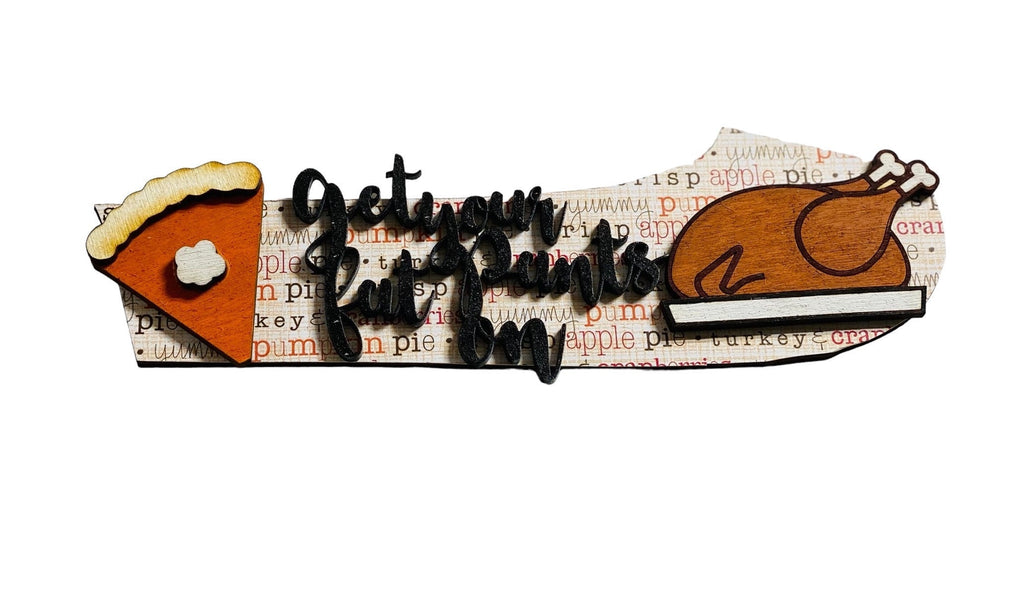Add on Outfit for Dachshund Doxie - Get Your Fat Pants On - Thanksgiving - Weiner Dog - Large Round Wooden Shiplap Door Hanger/Wreath/Sign