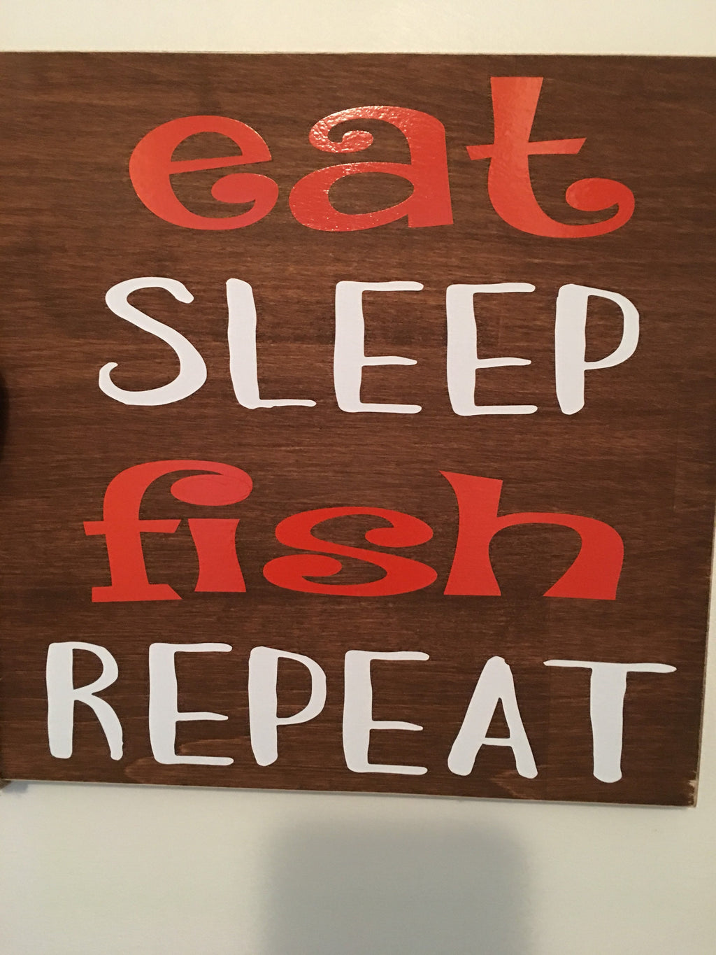 Eat Sleep Fish | Rustic Wooden Sign | Father's Day| Father of the Bride | Gift