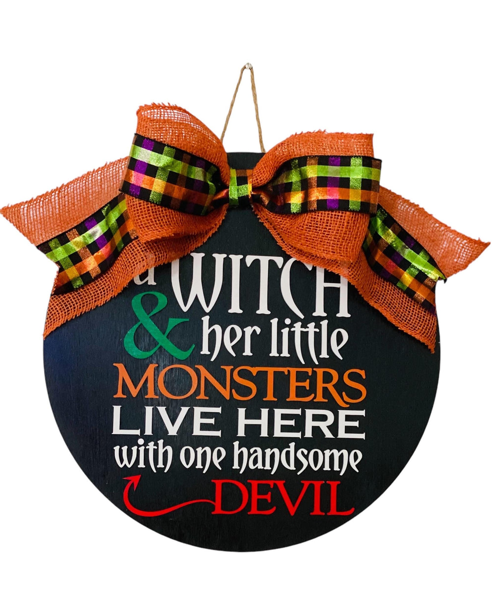 Witch Monsters & Handsome Devil Live Here - Halloween- Wooden Door Sign / Wreath