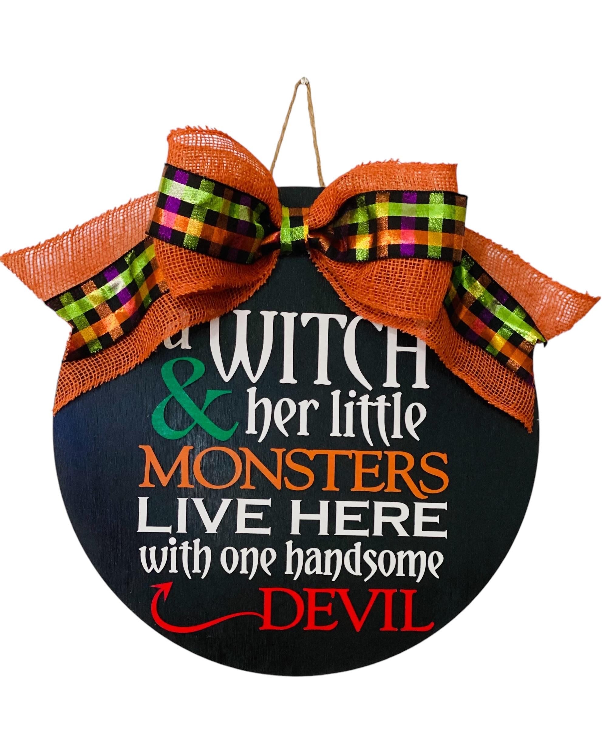 Witch Monsters & Handsome Devil Live Here - Halloween- Wooden Door Sign / Wreath