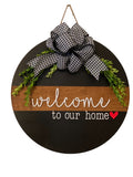 Split Brown / Black | Welcome To Our Home | Door Sign / Wreath