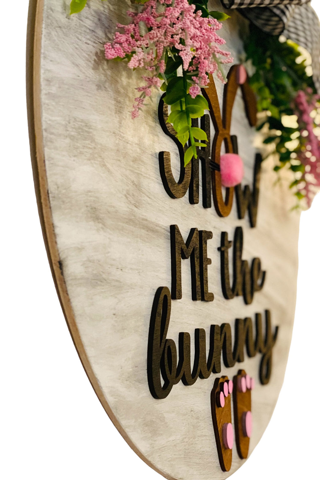 Show Me The Bunny - Raised Lettering - Large Easter / Spring - Door Sign / Wreath - Gift for Housewarming