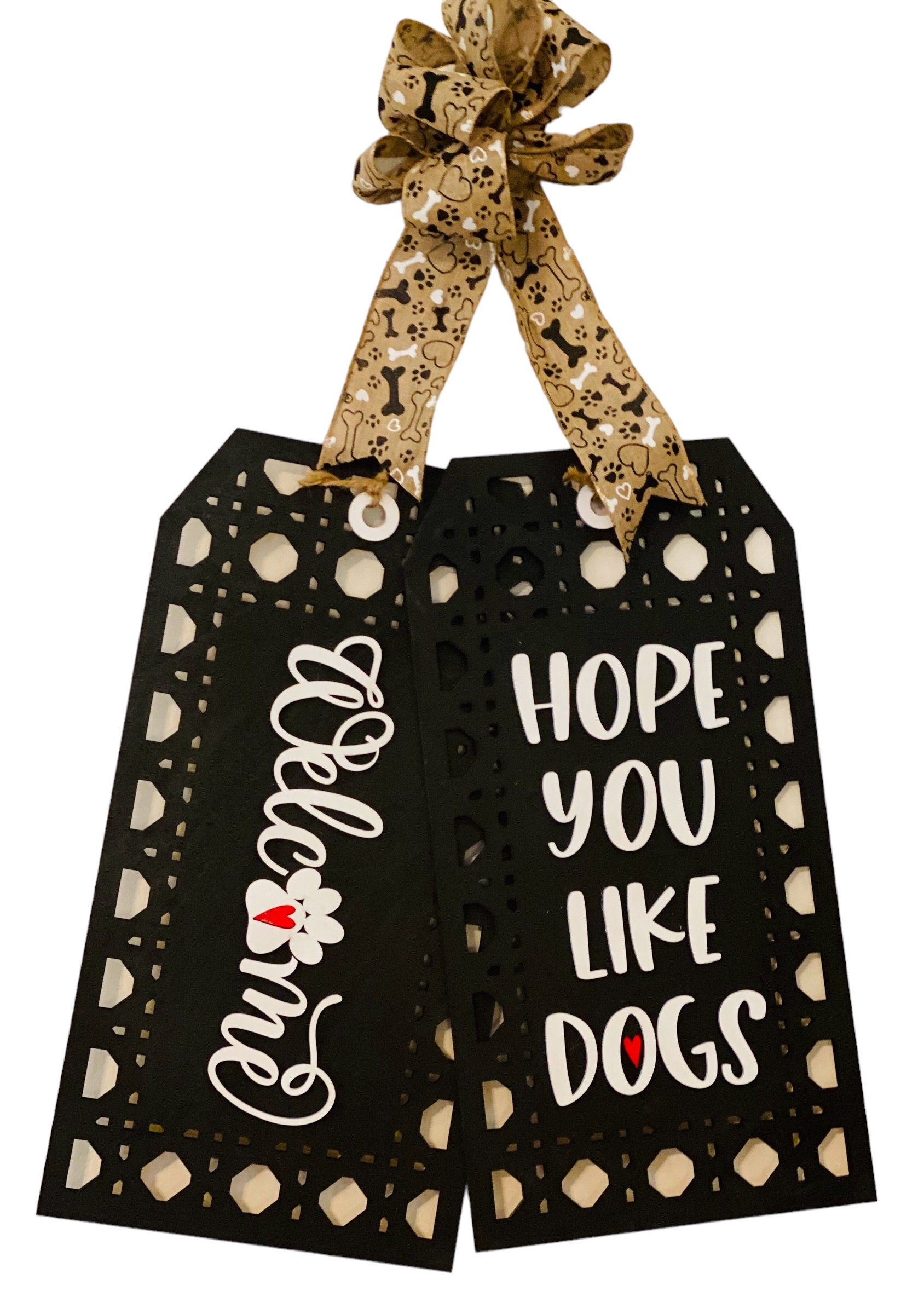 Welcome - Hope You Like Dogs - Wooden - Door Tags - Sign - Gift for Housewarming - Present for Him Her