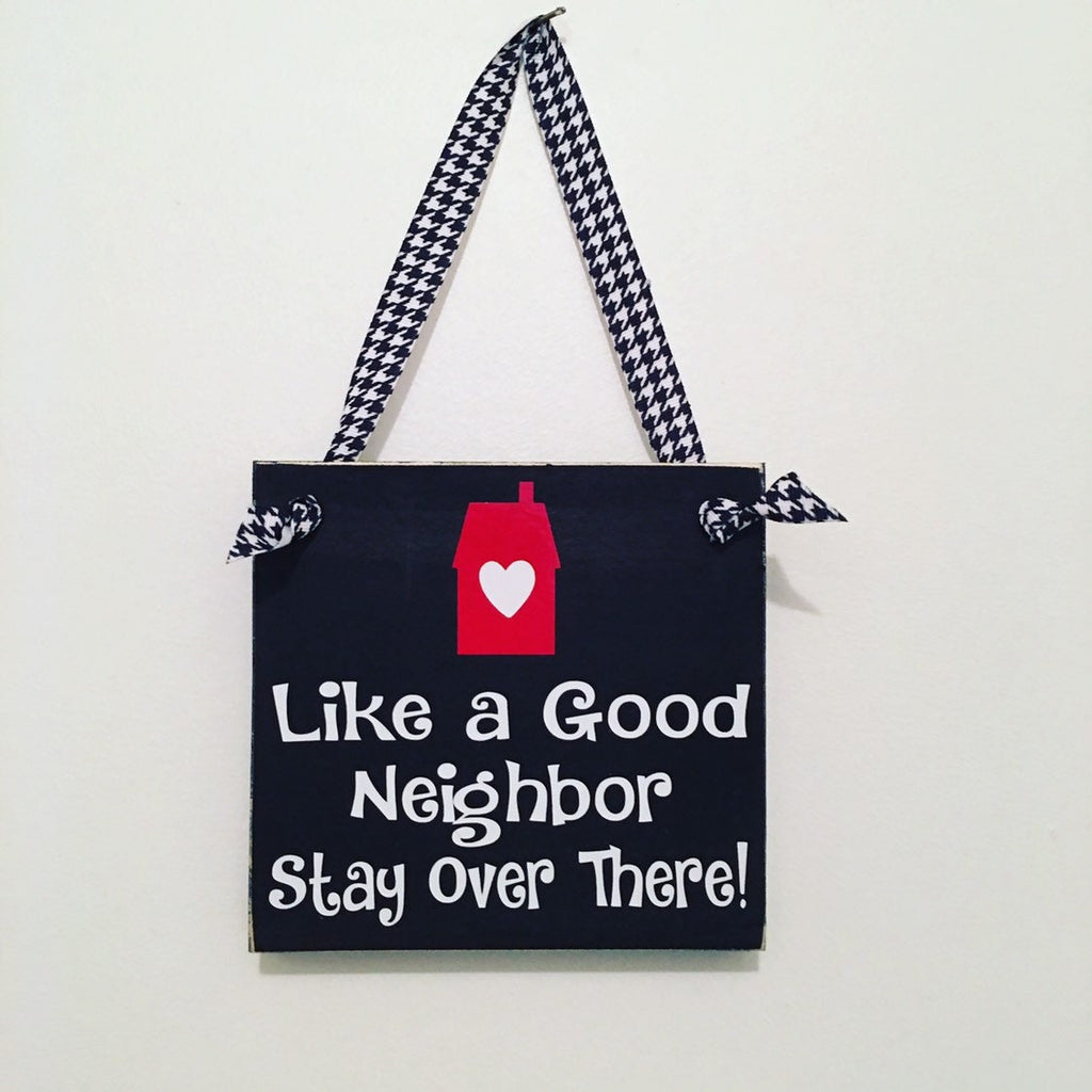 Fun | Neighbor | Stay Over There | Front Door | Black | Rustic | Sign | Door Hanger