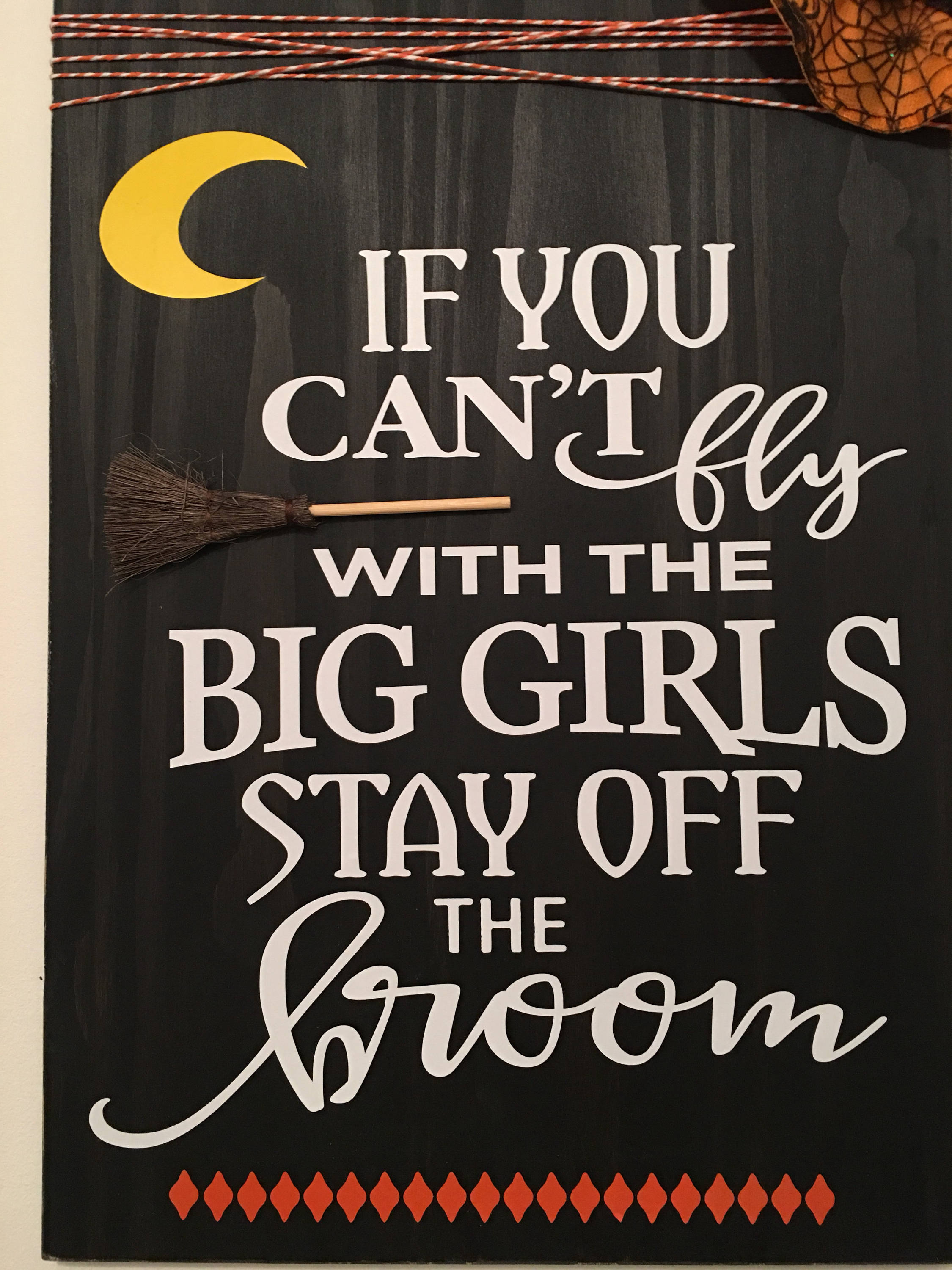 Rustic 11" x 18" Wooden Fly With The Big Girls Halloween Sign