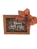 Happy Fall Y’all  - 5 x 7 Wooden Shadow Box - With Fall Filler