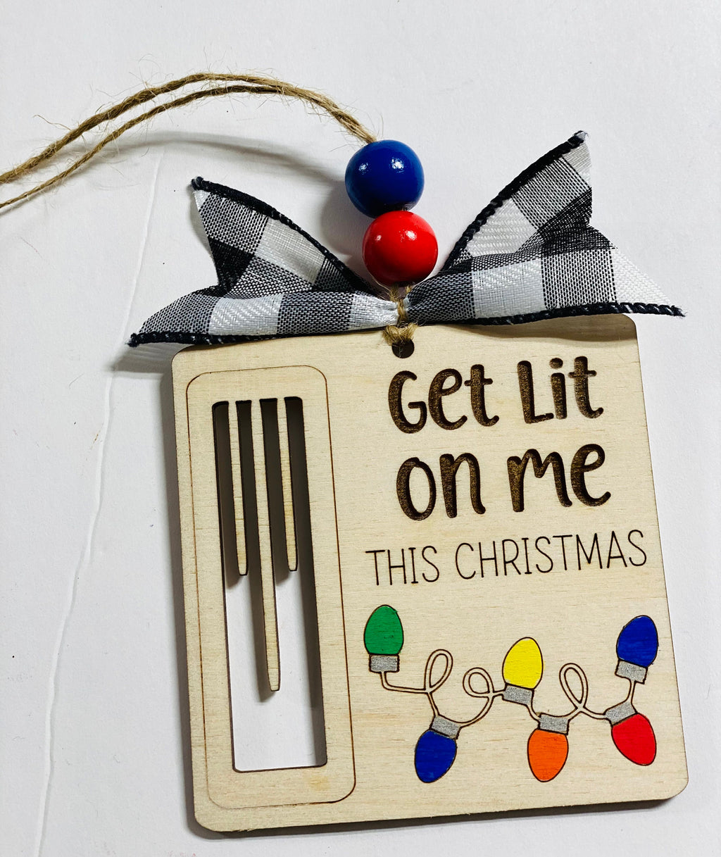 Get Lit On Me - Christmas Money Holder - Wooden Ornament