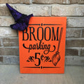 Rustic 11" x 14" Wooden Witch's Broom Parking Halloween Sign