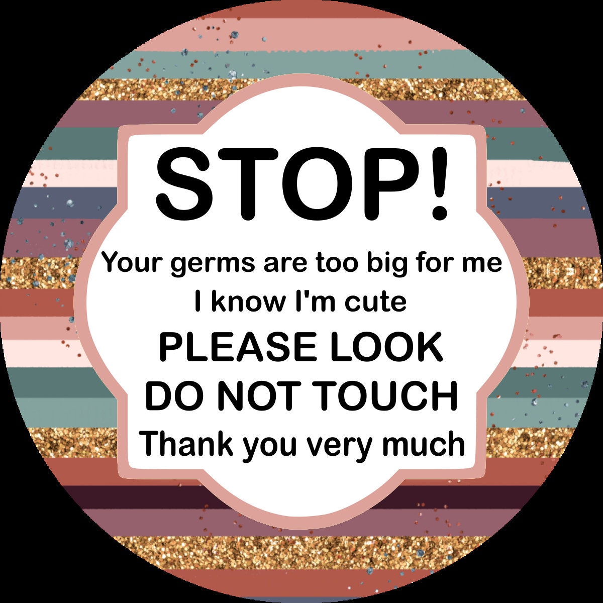 Stop Don't Touch - Striped - Germ Tag - Stroller CarSeat - Baby Newborn Preemie - Baby Shower Gift