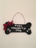 Feliz Naughty Dog Black Bone shaped Christmas / Dog Decorative Wall Sign FREE SHIPPING